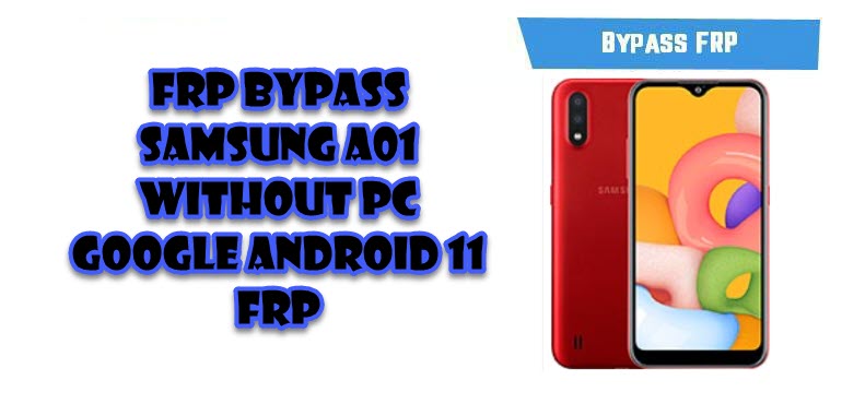 FRP Bypass Samsung A01 Without PC